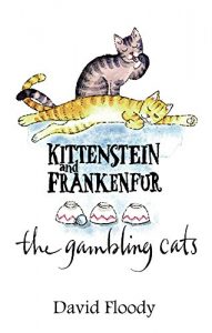 Kittenstein & Frankenfur: the Gambling Cats